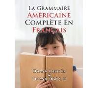 La Grammaire Américaine Complète En Français