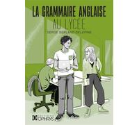 La grammaire anglaise au lycée - Serge Berland-Delépine - Ophrys - broché - Scolaire / Universitaire