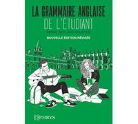 La grammaire anglaise de l’étudiant