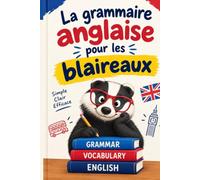 La grammaire anglaise pour les blaireaux