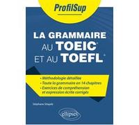 La grammaire au TOEIC et au TOEFL Stéphane Sitayeb (Auteur), Alain-Louis Robert (Collection dirigée par)