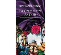 La Grammaire de Dieu: Histoires de solitude et d'allégresse