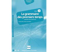 La grammaire des premiers temps A2 - B1: Volume 2, Corrigés des exercices et transcription des enregistrements