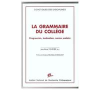 La Grammaire Du Collège - Progression, Évaluation, Norme Scolaire