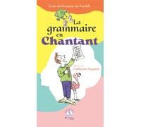Collectif – La grammaire en chantant – Écriture et composition : apprendre en musique – Broché