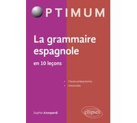 La grammaire espagnole en 10 leçons - Sophie Azzopardi - Ellipses - broché - Méthode de langue
