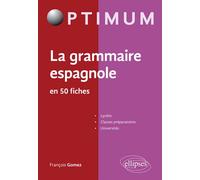 La grammaire espagnole en 50 fiches - François Gomez - Ellipses - broché - Méthode de langue