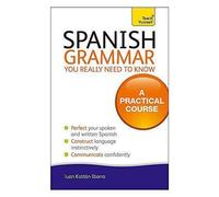 La grammaire espagnole que vous devez vraiment connaître