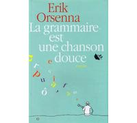 La grammaire est une chanson douce