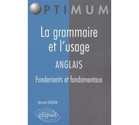 La grammaire et l'usage. Anglais - Bernard Faudon - Ellipses - broché - Manuel