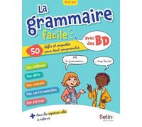 La Grammaire Facile, Avec Des Bd - 50 Défis Et Enquêtes Pour Tout Comprendre