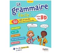 La Grammaire Facile, Avec Des Bd - 50 Défis Et Enquêtes Pour Tout Comprendre