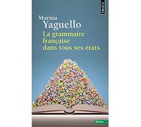 La Grammaire française dans tous ses états