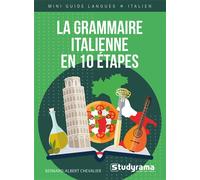 La grammaire italienne en 10 étapes Cours + exercices - Bernard-Albert Chevalier - Studyrama Eds - broché - Méthode de langue