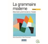 La grammaire moderne Description grammaticale du français, 2ème édition - Marie-Claude Boivin - Gaetan Morin Cheneliere Education - broché - Essai
