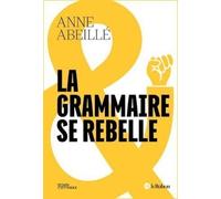La Grammaire N'est Pas Celle Que Vous Croyez