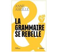 La Grammaire N'est Pas Celle Que Vous Croyez