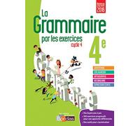 La grammaire par les exercices 4e - Cahier d'exercices - Nouveau programme 2016