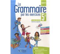 La Grammaire par les exercices 5e - Cahier d'exercices - Edition 2021