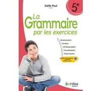 La Grammaire par les exercices 5e 2024 Cahier élève Joëlle Paul (Auteur)