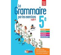 La grammaire par les exercices 5e 2016 Cahier de l'élève