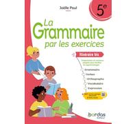 La Grammaire par les exercices 5e itinéraire bis