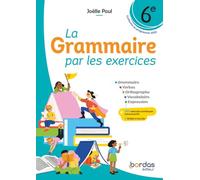 La Grammaire par les exercices 6e