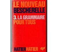 La Grammaire pour tous: Dictionnaire de la grammaire française en 27 chapitres, index des difficultés grammaticale