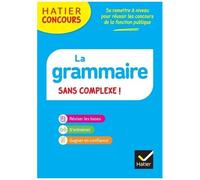Hatier concours - La grammaire sans complexe