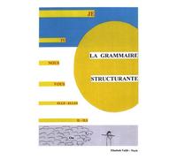 La Grammaire Structurante - 2 Volumes : Livre Du Maître Et Fiches De Jeux