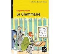 La Grammaire suivi de L'Anglais tel qu'on le parle de Tristan Bernard de Labiche. Eugène (2004) Poche