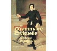 La grammaire visuelle de la langue espagnole - Serge Tomas - Ellipses - broché - Livre