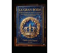La Gran Boda: Del Genesis al Apocalipsis