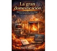 La gran domesticación: Historia de las pruebas contra el fuego (y por qué importan de verdad)
