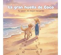 La gran huella de Coco: Su amor, mi mejor recuerdo