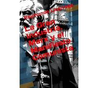 La Gran Industria. Marx y el Manifiesto Comunista