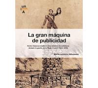 La gran máquina de publicidad: Redes transnacionales e intercambios periodísticos durante la guerra de la Triple Alianza (1864-1870)
