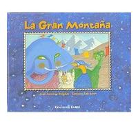 La Gran Montana/ the Big Mountain Jose Antonio Delgado (Auteur)