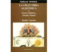 La gran obra alquimica/ The Great Alchemy Work