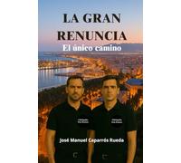 La Gran Renuncia: El único camino
