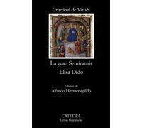 La gran semiramis & Elisa Dido / The Great Semiramis & Elisa Dido