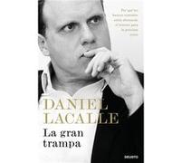 La Gran Trampa [Livre en VO] Lacalle, Daniel (Auteur)