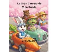 La Grand Carrera de Villa Ruedas
