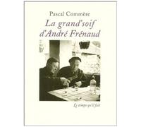 La Grand' Soif D'andré Frénaud