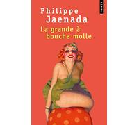 La Grande à bouche molle