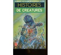 La Grande Anthologie de la Science-Fiction - Histoires de créatures