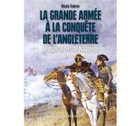 La Grande Armee A La Conquete De L'Angleterre Todorov Nicola (Auteur)