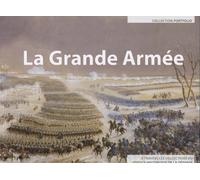 La Grande Armée à travers les collections du Service historique de la Défense