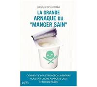 La grande arnaque du « manger sain » – Ideo