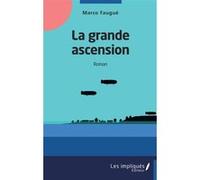 La grande ascension Marco Faugué (Auteur)